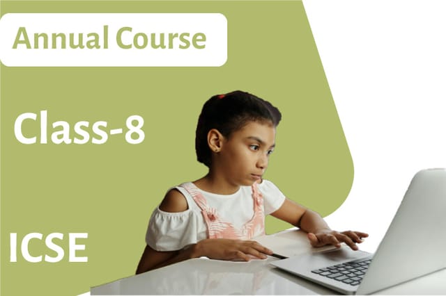 ICSE Class 8 Annual Course