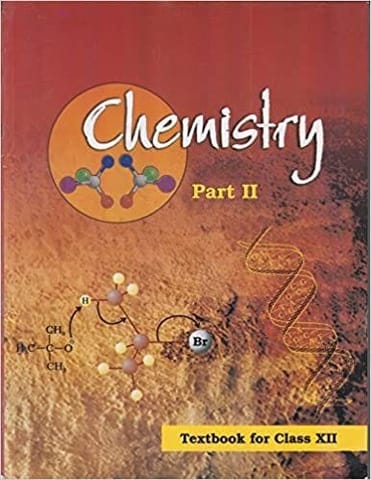 NCERT Chemistry II For Class XII