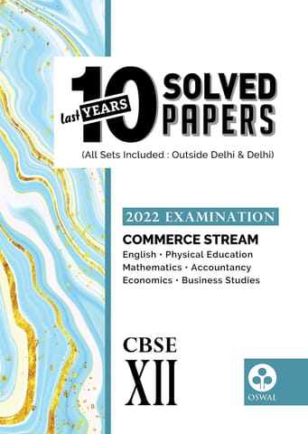 10 Last Years Solved Papers Commerce Stream : CBSE Class 12 for 2022 Examination