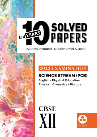 10 Last Years Solved Papers - Science (PCB): CBSE Class 12 for 2022 Examination