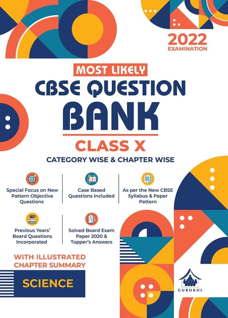 Most Likely Question Bank - Science: CBSE Class 10 for 2022 Examination